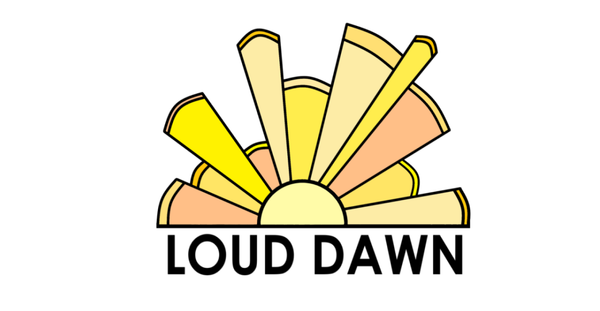 Loud Dawn